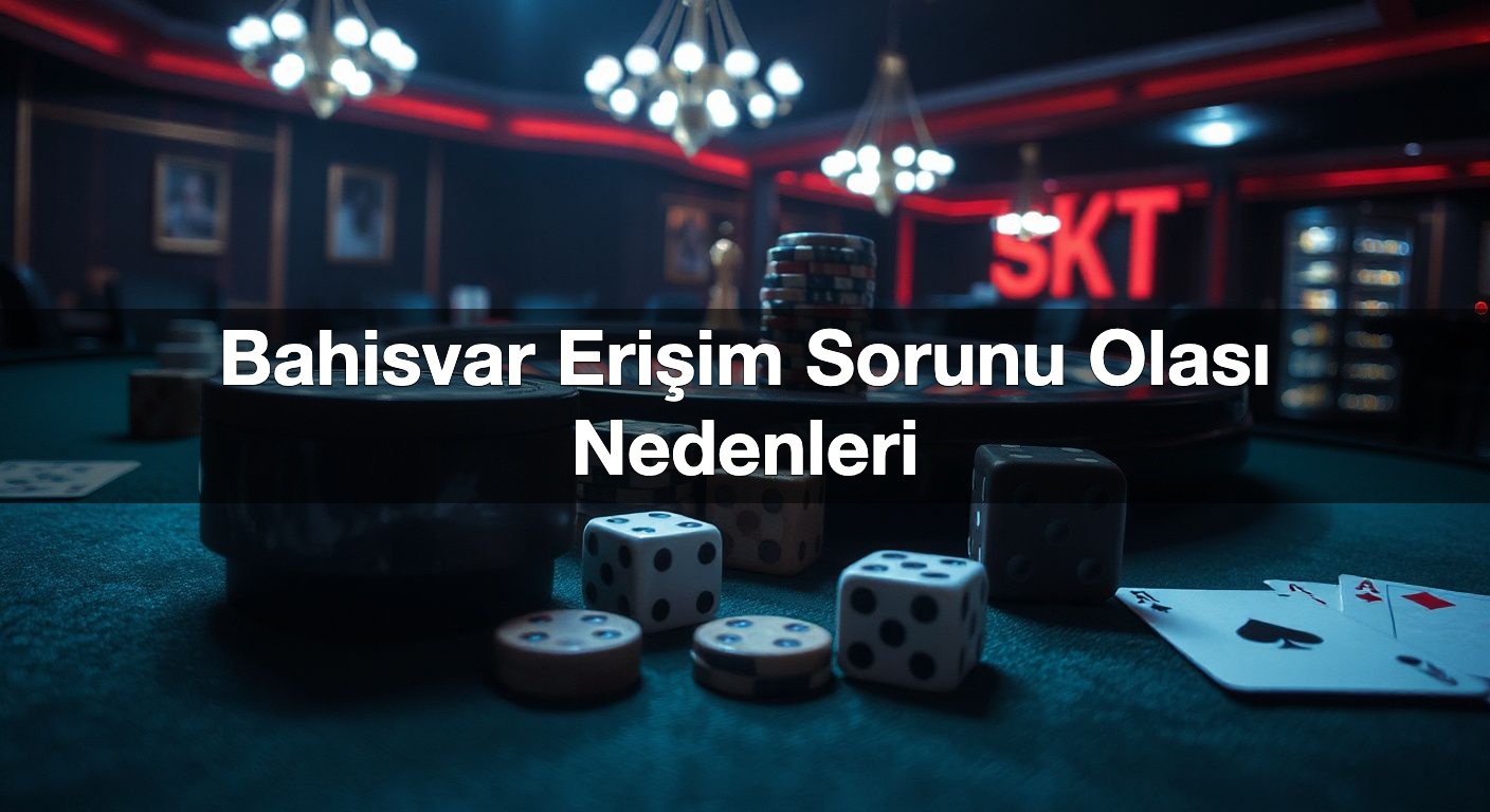 Bahisvar Erişim Sorunu Olası Nedenleri 2 Bahisvar Erişim Sorunu Olası Nedenleri