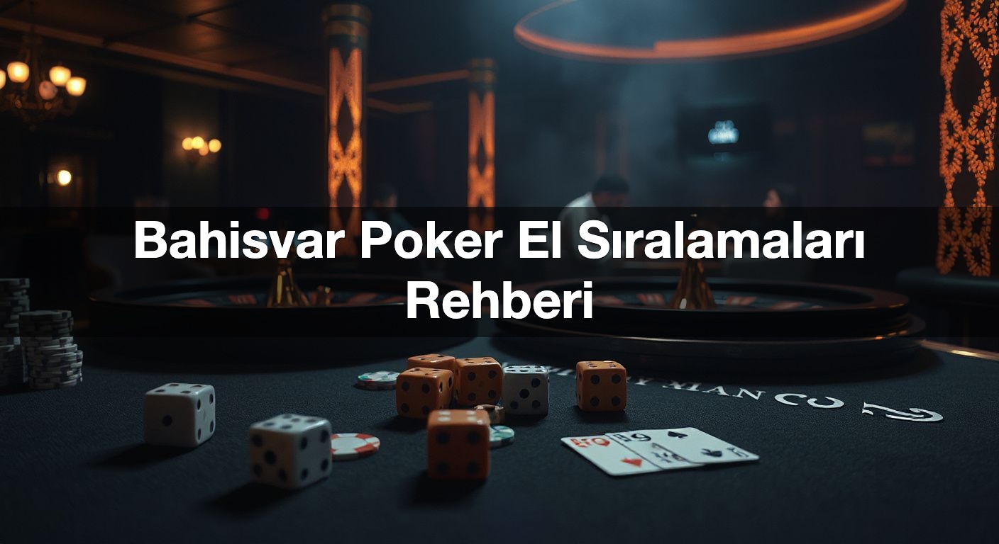 bahisvar poker el s ralamalar rehberi 1790615463321